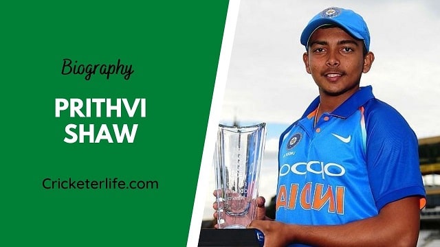 Prithvi Shaw biography, age, height, wife, family, etc.